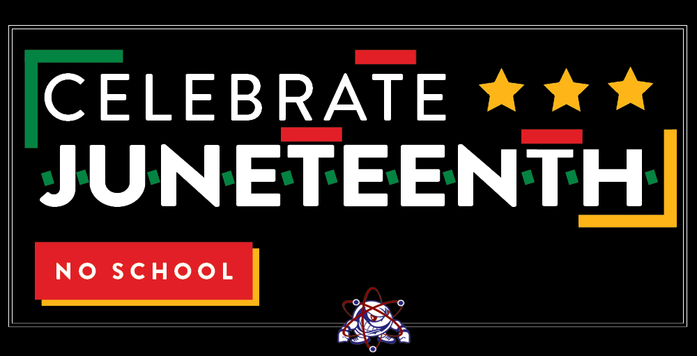 In observance of Juneteenth, there will be no school on Friday, June 18th. Classes will resume on Monday, June 21st.