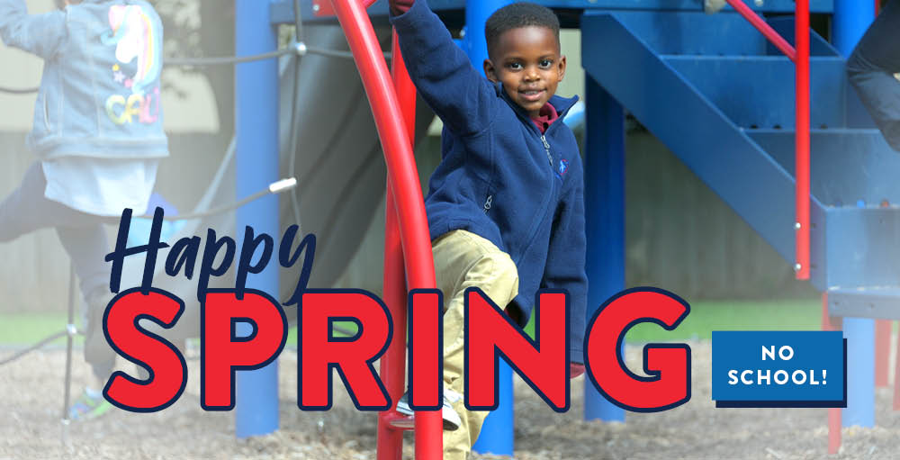 Spring Break Reminder for Citizenship & Science Academy of Syracuse Families