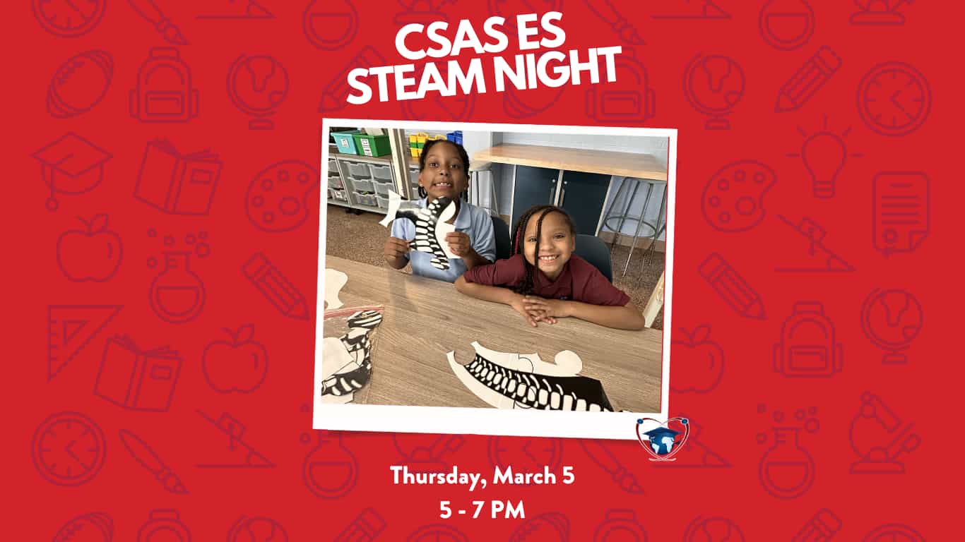 Join us for STEAM Night at CSAS ES
