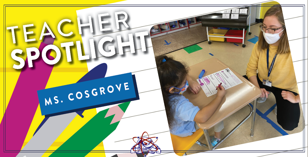 The Syracuse Academy of Science and Citizenship elementary school recognizes Kindergarten teacher, Ms. Cosgrove for her enthusiasm, creativity and passion for education.
